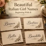 Beautiful Italian girl names beginning with B displayed on elegant name cards including Bianca, Beatrice, Bella, and Benedetta.