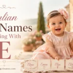 Elegant baby girl portrait with Italian-inspired name cards and soft floral styling for Italian girl names starting with E